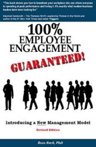 100% Empoloyee Engagement Guaranteed! by Dr. Ross Reck