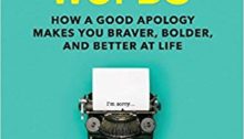 Donna Moriarty titled, Not Just Words: How a Good Apology Makes You Braver, Boulder and Better at Life.